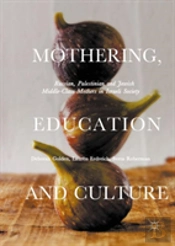 Mothering, Education And Culture