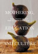 Mothering, Education And Culture