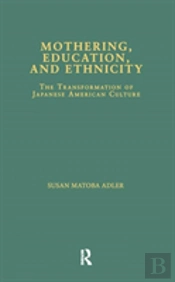 Mothering, Education, And Ethnicity