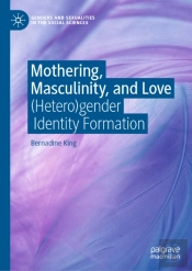 Mothering, Masculinity, And Love