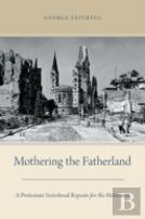 Mothering The Fatherland