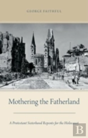 Mothering The Fatherland