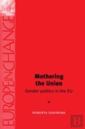 Mothering The Union