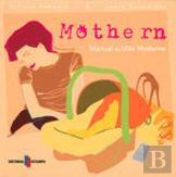 Mothern - Manual da Mãe Moderna