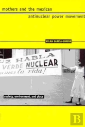 Mothers And The Mexican Antinuclear Power Movement