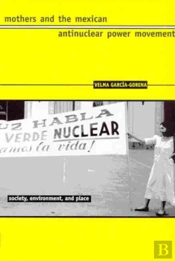 Bertrand.pt - Mothers And The Mexican Antinuclear Power Movement
