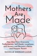 Mothers Are Made