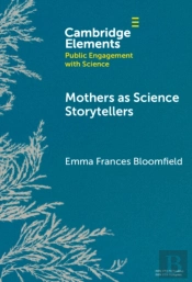 Mothers As Science Storytellers