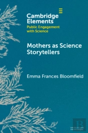 Mothers As Science Storytellers