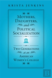 Mothers, Daughters, And Political Socialization