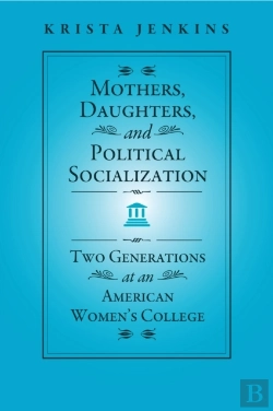 Bertrand.pt - Mothers, Daughters, And Political Socialization