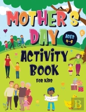 Mother'S Day Activity Book For Kids Ages 4-8