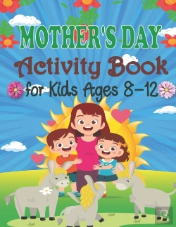Bertrand.pt - Mother'S Day Activity Book For Kids Ages 8-12