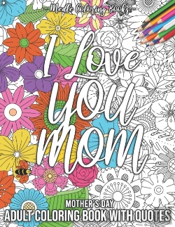 Bertrand.pt - Mother'S Day Adult Coloring Book With Quotes