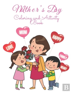 Bertrand.pt - Mother'S Day Coloring And Activity Book