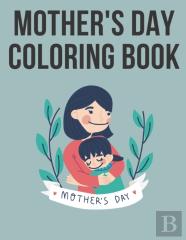 Mother'S Day Coloring Book