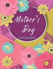 Mother'S Day Coloring Book