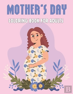 Bertrand.pt - Mother'S Day Coloring Book For Adults