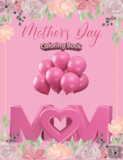 Bertrand.pt - Mother'S Day Coloring Book For Kids Ages 4-8