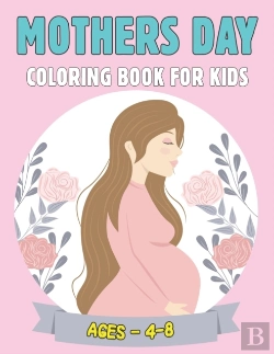 Bertrand.pt - Mothers Day Coloring Book For Kids Ages 4-8