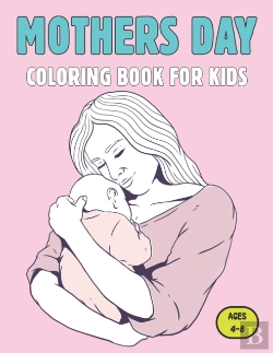 Bertrand.pt - Mothers Day Coloring Book For Kids Ages 4-8