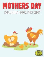 Mothers Day Coloring Book For Kids Ages 4-8