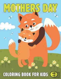 Bertrand.pt - Mothers Day Coloring Book For Kids Ages 4-8