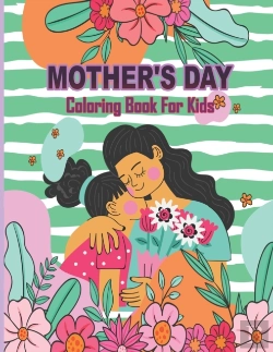 Bertrand.pt - Mother'S Day Coloring Book For Kids