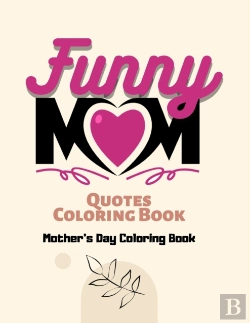 Bertrand.pt - Mother'S Day Coloring Book