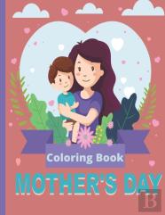 Mother'S Day Coloring Book