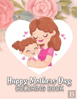 Bertrand.pt - Mothers Day Coloring Book