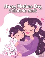 Mothers Day Coloring Book