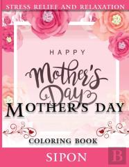 Mother'S Day Coloring Book