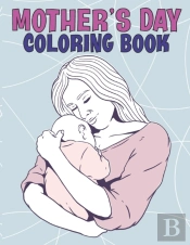 Mother'S Day Coloring Book