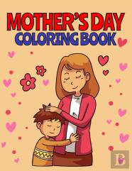 Mother'S Day Coloring Book