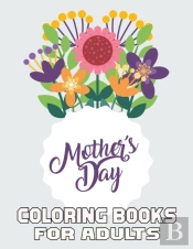 Mother'S Day Coloring Books For Adults