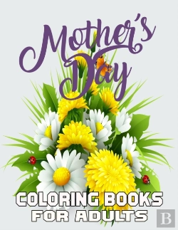 Bertrand.pt - Mother'S Day Coloring Books For Adults