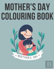 Mother'S Day Colouring Book