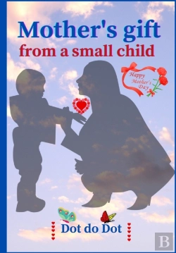 Bertrand.pt - Mother'S Gift From A Small Child