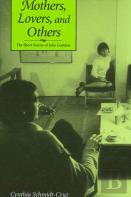 Mothers, Lovers, And Others