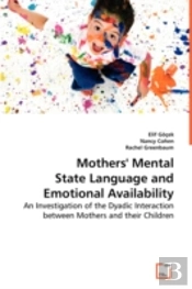 Mothers' Mental State Language And Emotional Availability