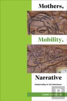 Mothers, Mobility, Narrative