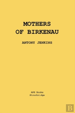 Bertrand.pt - Mothers Of Birkenau