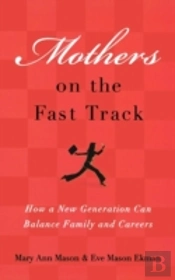 Mothers On The Fast Track