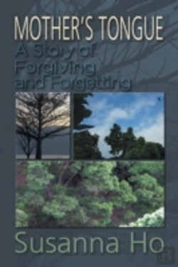 Bertrand.pt - Mother'S Tongue: A Story Of Forgiving And Forgetting