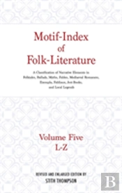 Motif-Index Of Folk-Literature, Volume 5