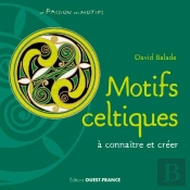 Motifs Celtiques A Connaitre Et Creer
