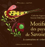 Motifs De Savoie ; À Connaître Et Créer