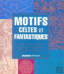 Bertrand.pt - Motifs Et Patrons ; Motifs Celtes Et Fantastiques