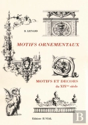 Motifs Ornementaux ; Motifs Et Decors Du Xix Siecle